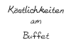 Köstlichkeiten am Buffet ★ Motivstempel